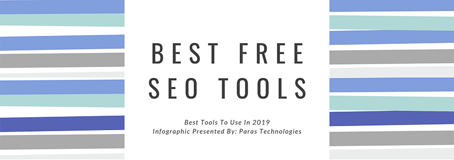 Best Free SEO Tools For 2019 – [An Infographic]